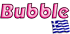 BUBBLE